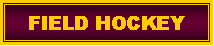 Text Box: FIELD HOCKEY
