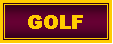 Text Box: GOLF